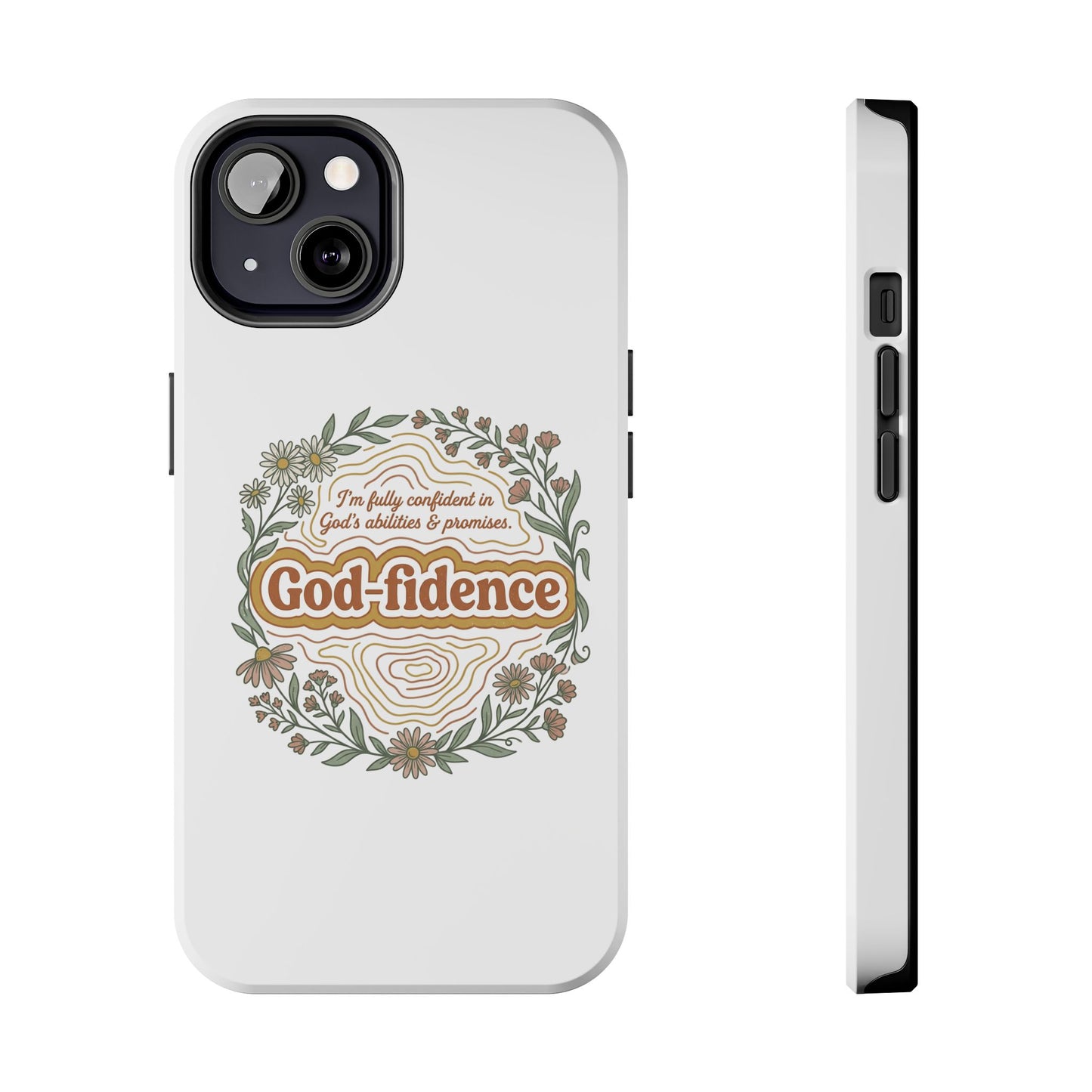Faith Phone Case — "I am fully confident in God's abilities & promises"
