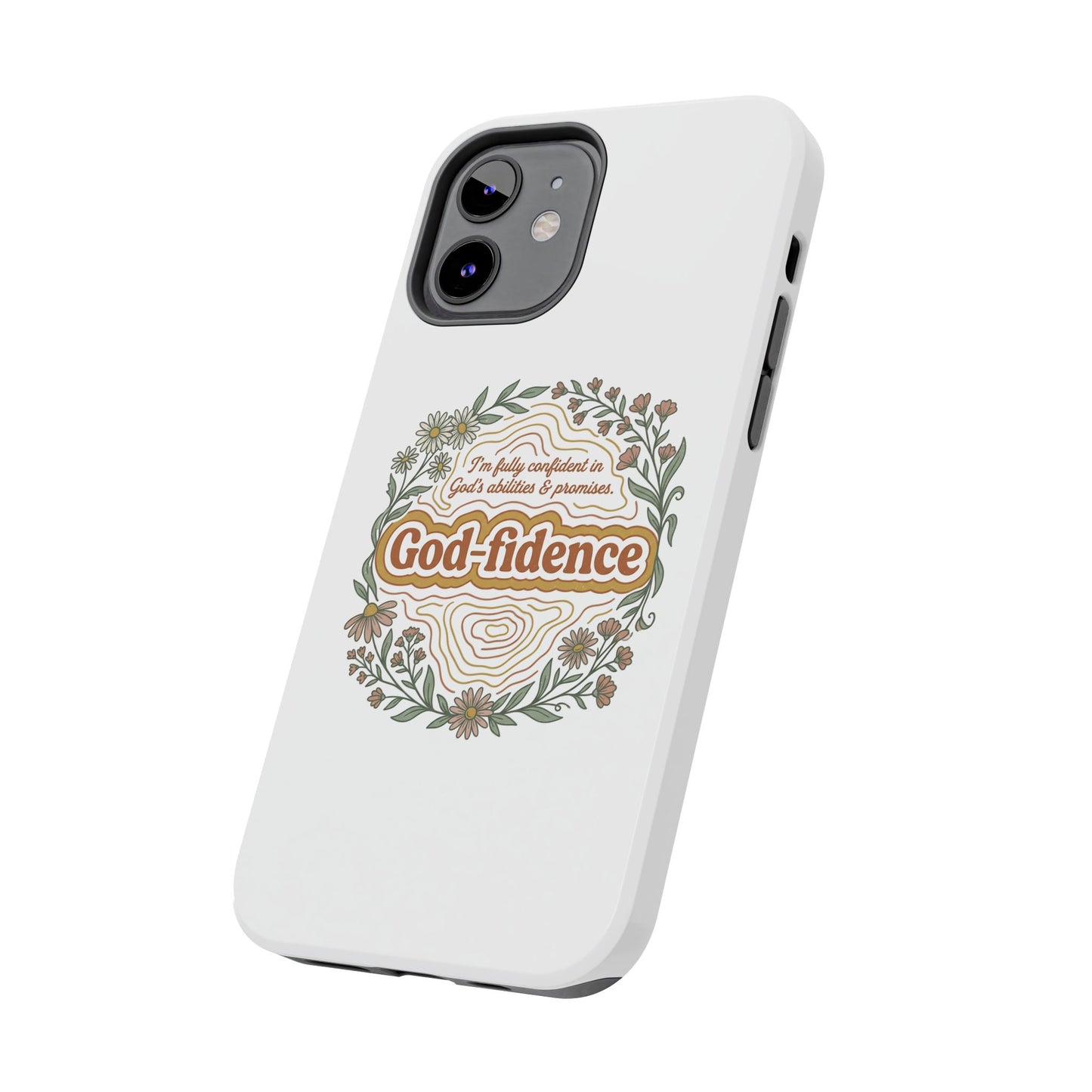 Faith Phone Case — "I am fully confident in God's abilities & promises"