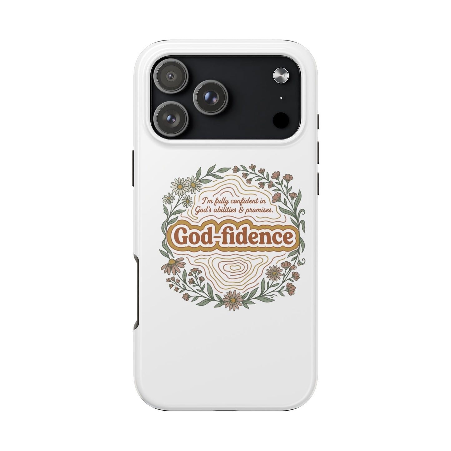 Faith Phone Case — "I am fully confident in God's abilities & promises"