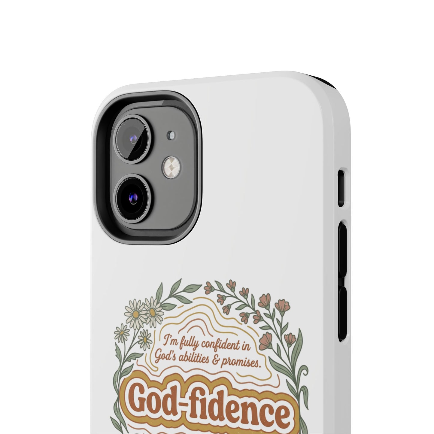 Faith Phone Case — "I am fully confident in God's abilities & promises"