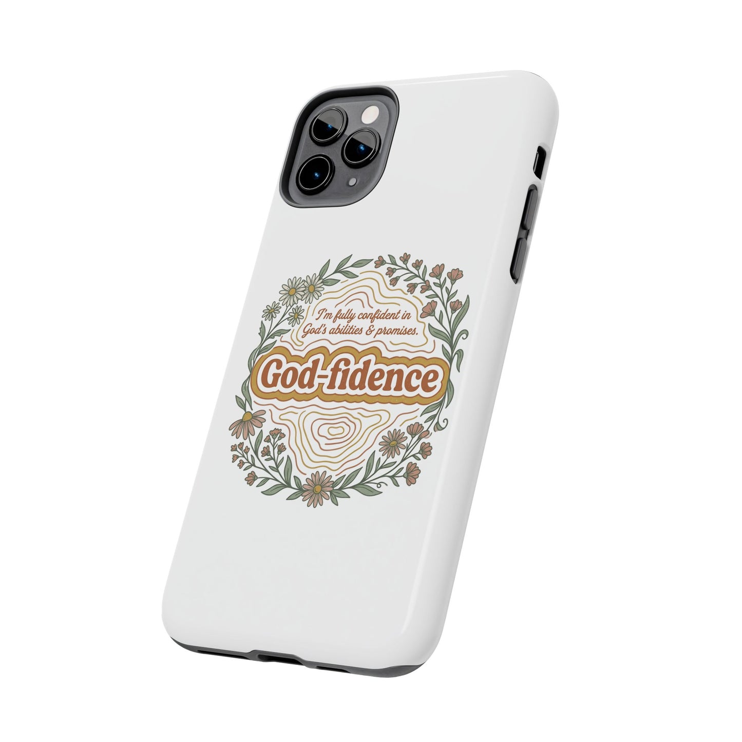 Faith Phone Case — "I am fully confident in God's abilities & promises"
