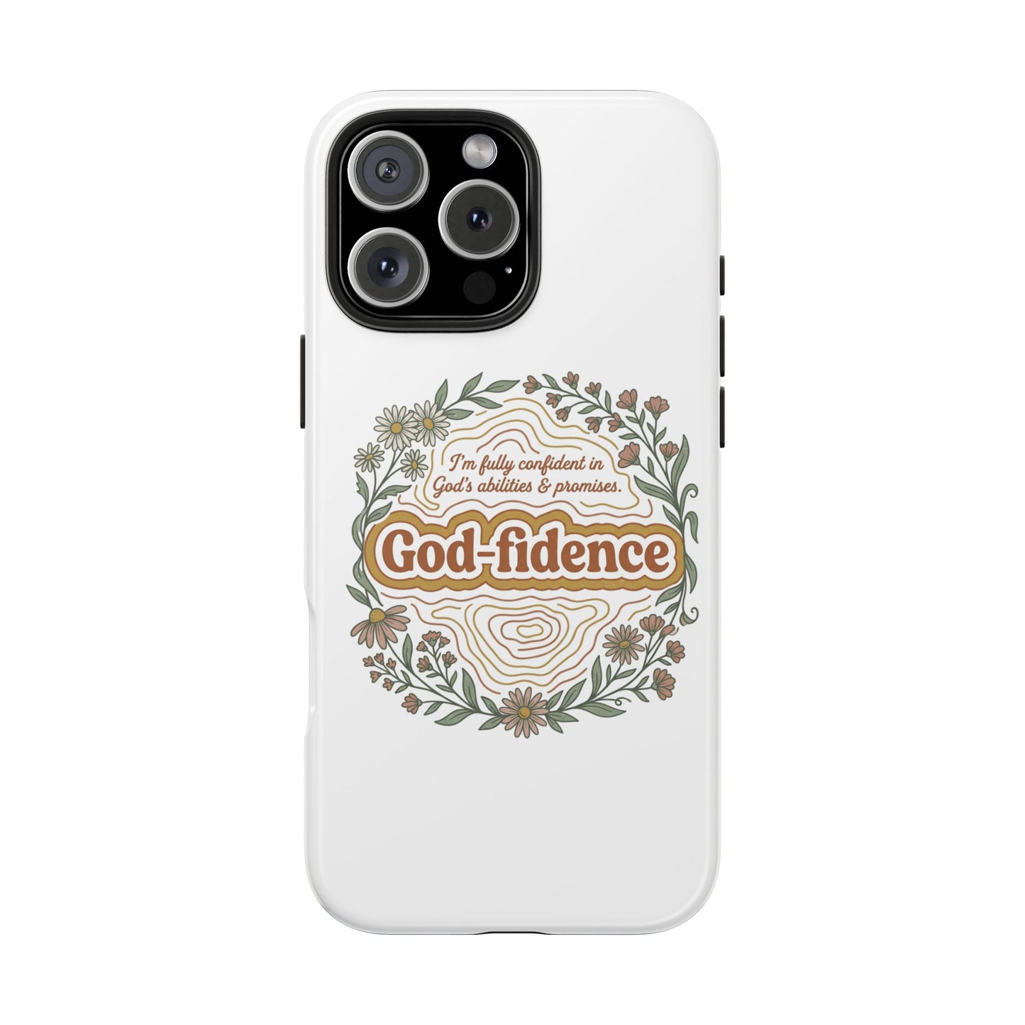 Faith Phone Case — "I am fully confident in God's abilities & promises"