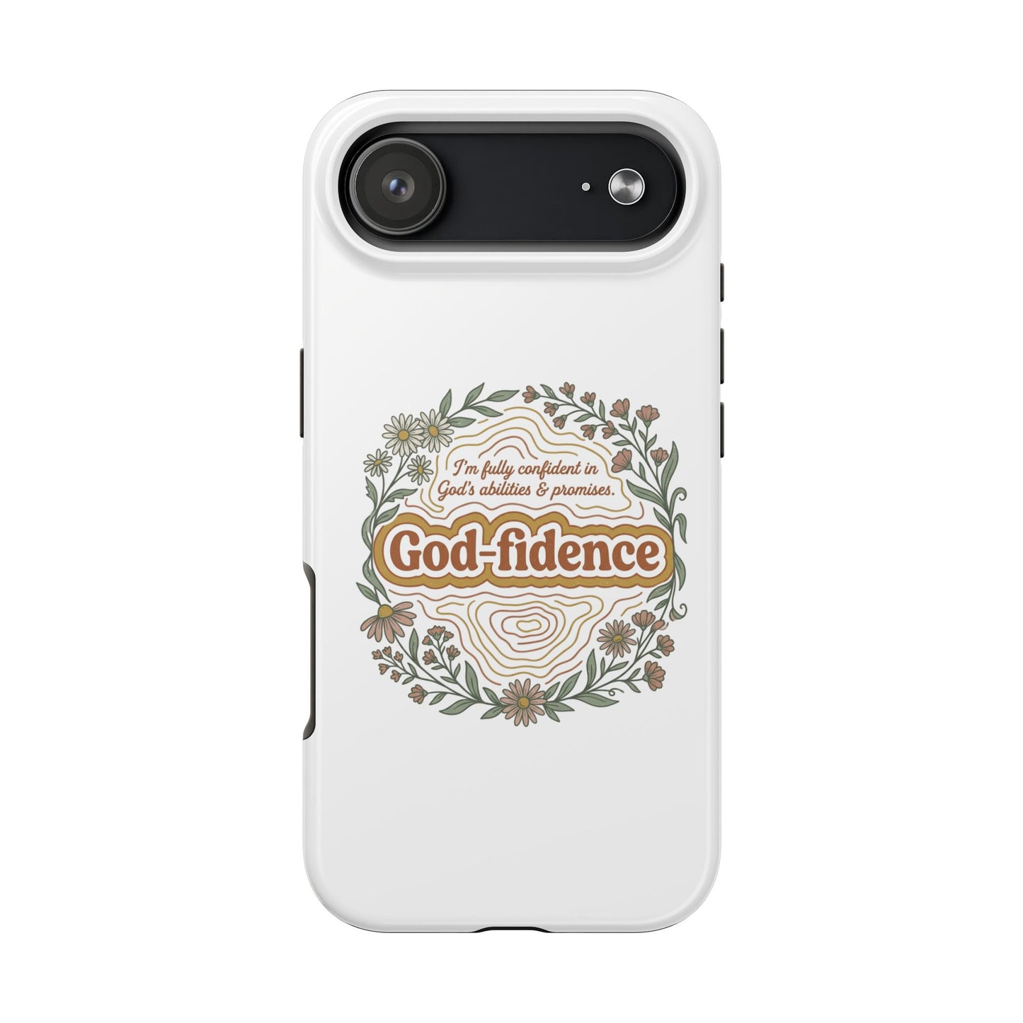 Faith Phone Case — "I am fully confident in God's abilities & promises"