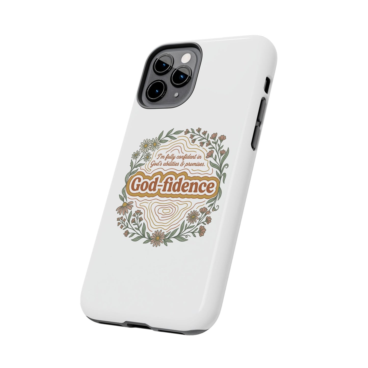 Faith Phone Case — "I am fully confident in God's abilities & promises"
