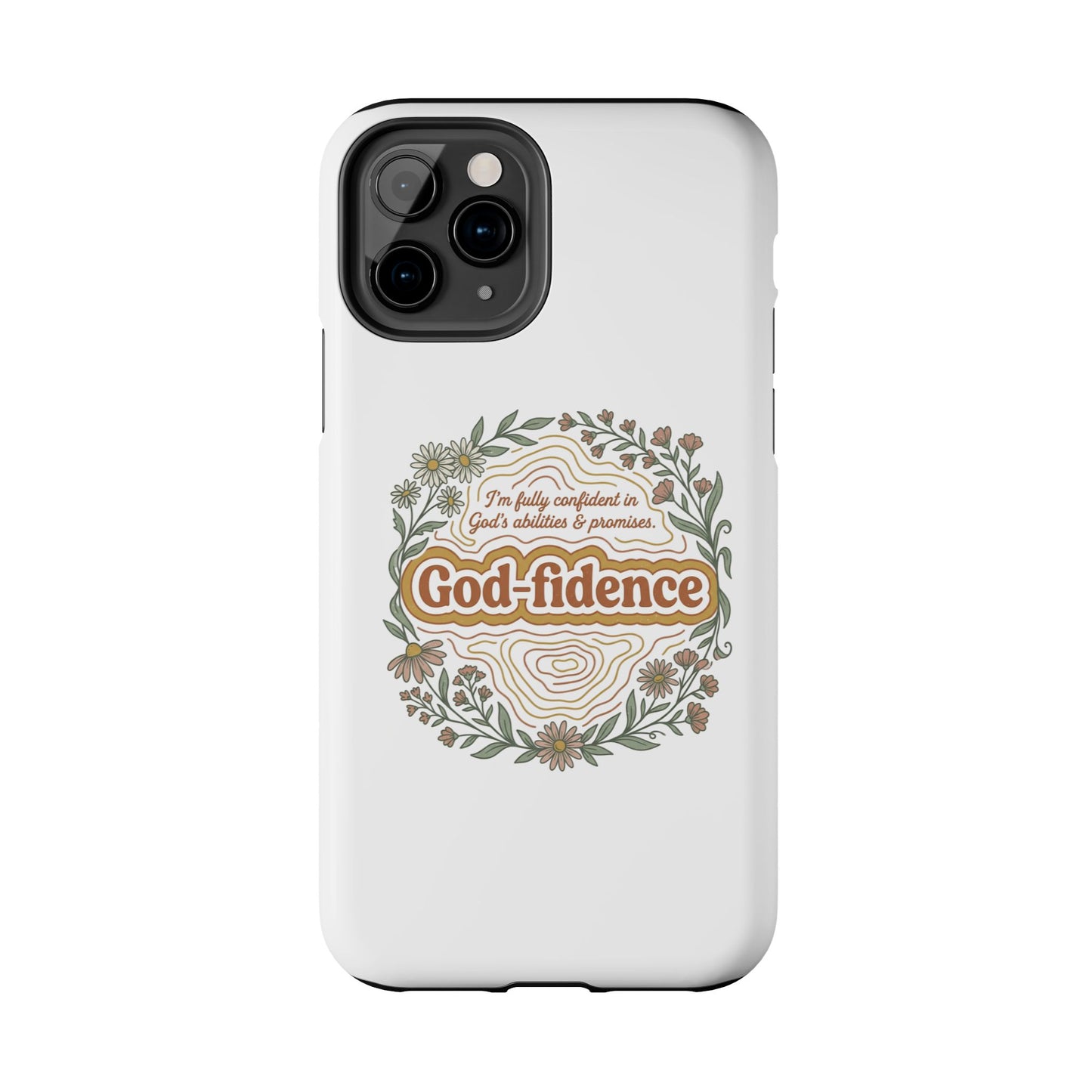 Faith Phone Case — "I am fully confident in God's abilities & promises"